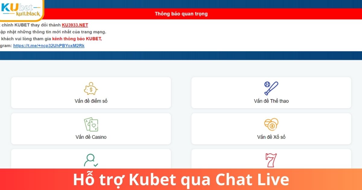 Lieen heej hỗ trợ Kubet qua chat live - nhanh gọn, tiện dụng