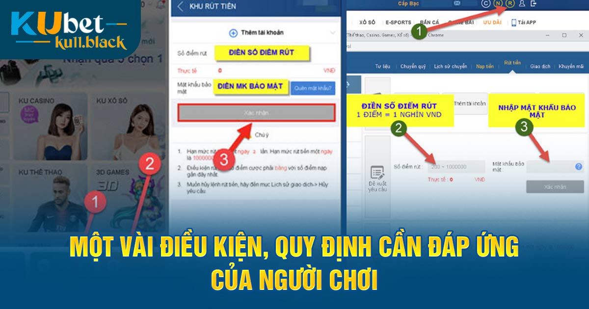 Một vài điều kiện, quy định rút tiền Kubet người chơi cần đáp ứng