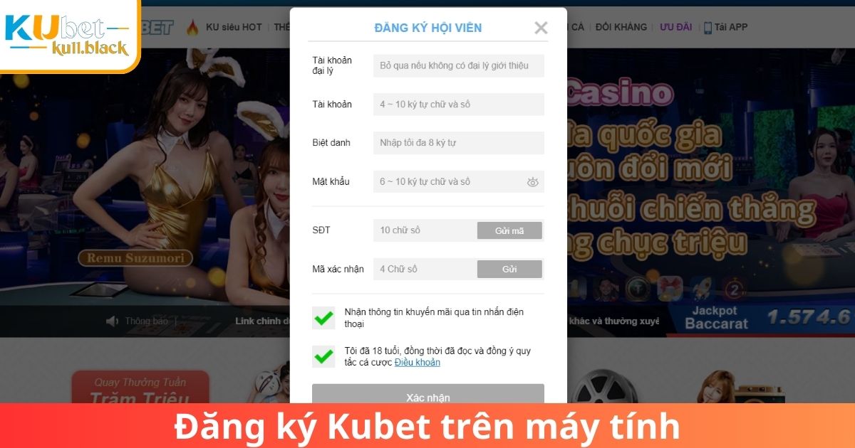 Từng bước đăng ký Kubet trên máy tính cụ thể dành cho bạn